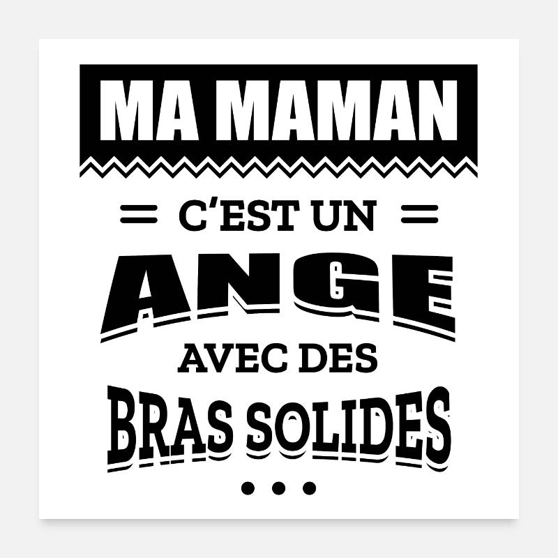 MA MAMAN C'EST UN ANGE AVEC DES BRAS SOLIDES Poster 60 x 60 cm