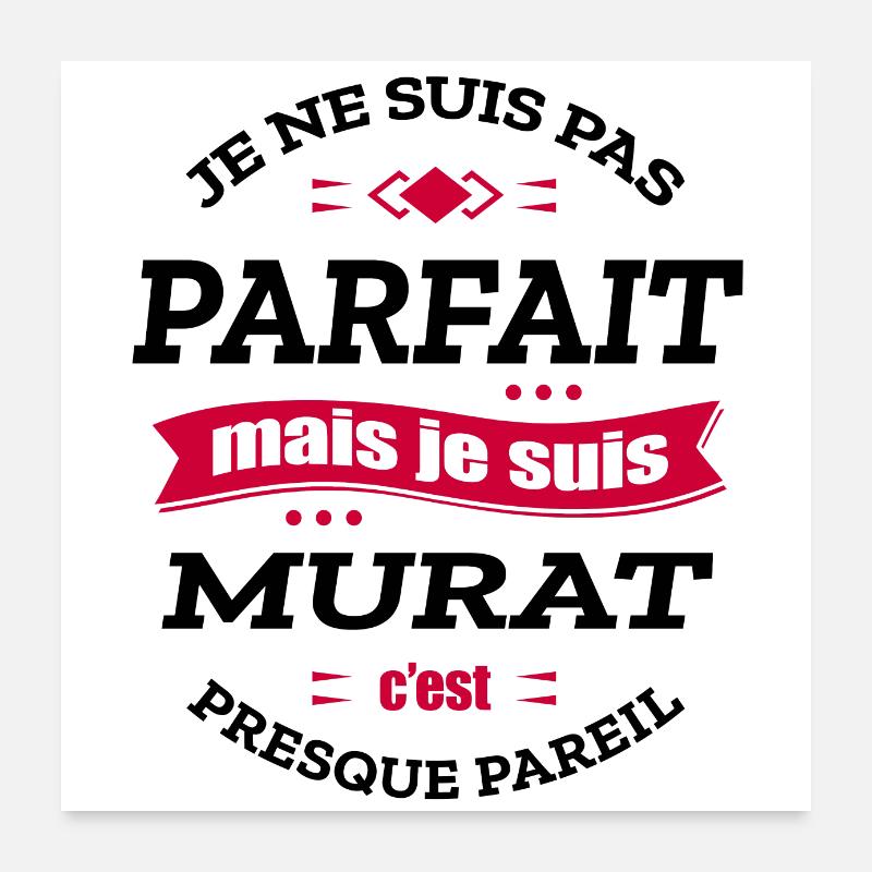 MURAT PARFAIT - PRENOM MURAT Poster 60 x 60 cm