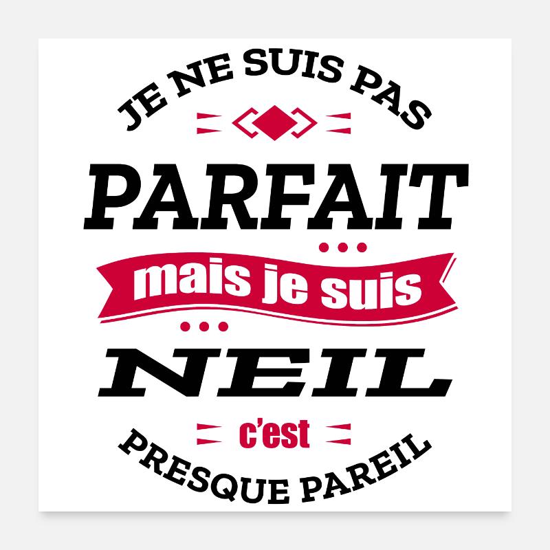 NEIL PARFAIT - PRENOM NEIL Poster 60 x 60 cm