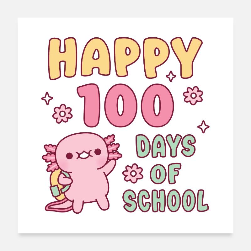 Mignon Axolotl Heureux 100 jours d’école Poster 60 x 60 cm