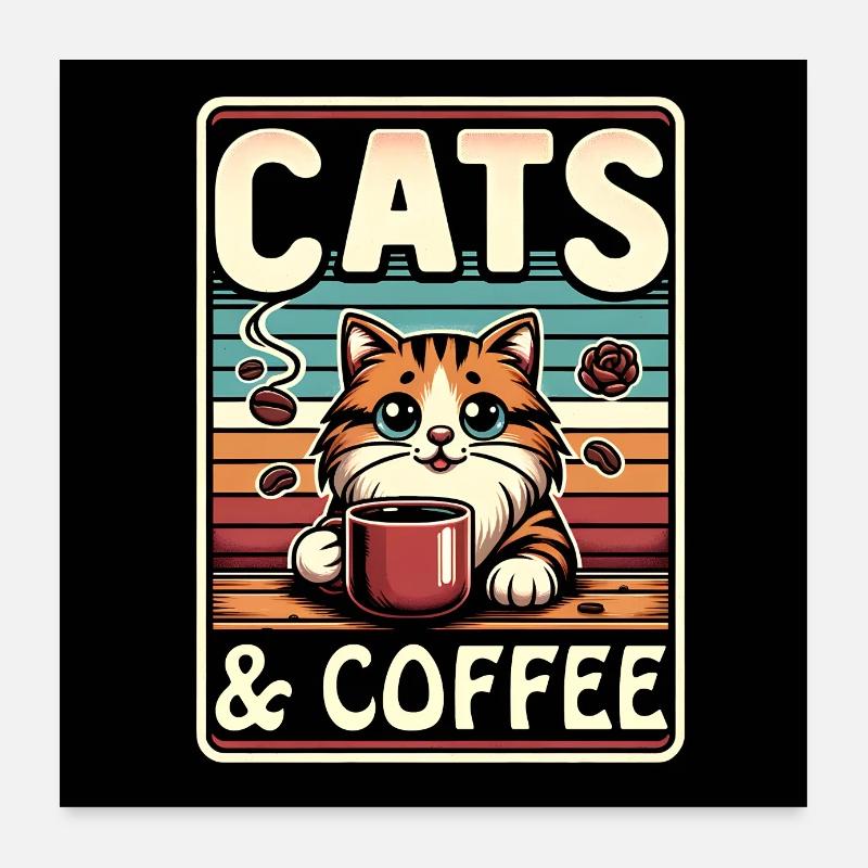 Le chat et le café sont tout ce dont j’ai besoin Poster 60 x 60 cm