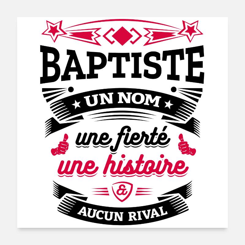 BAPTISTE UN NOM UNE FIERTÉ AUCUN RIVAL Poster 60 x 60 cm