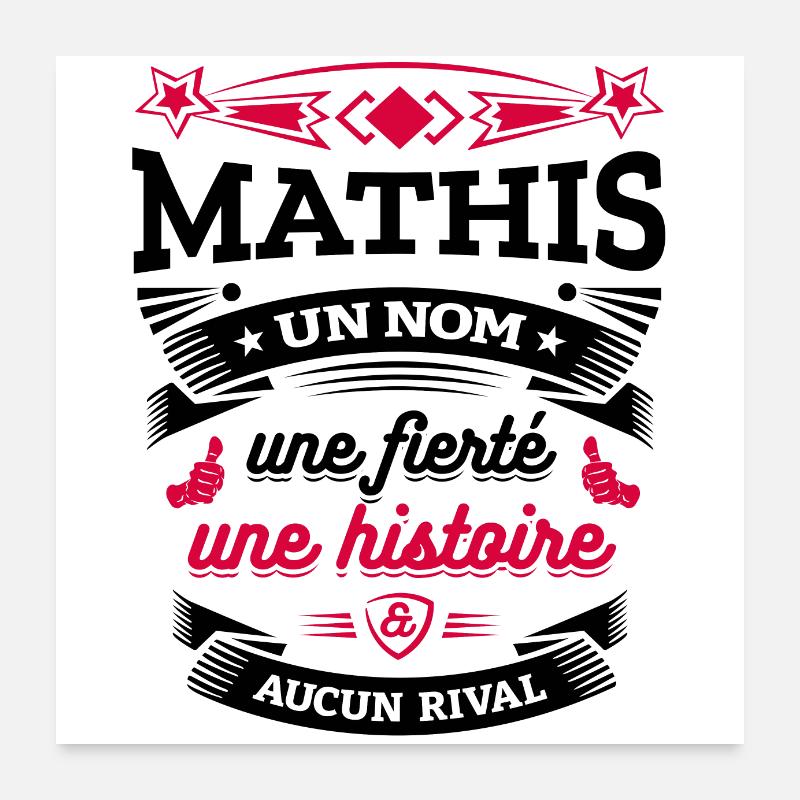 MATHIS UN NOM UNE FIERTÉ AUCUN RIVAL Poster 60 x 60 cm