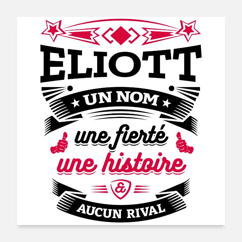 ELIOTT UN NOM UNE FIERTÉ AUCUN RIVAL Poster 60 x 60 cm