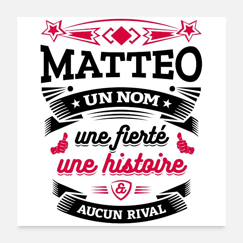 MATTEO UN NOM UNE FIERTÉ AUCUN RIVAL Poster 60 x 60 cm