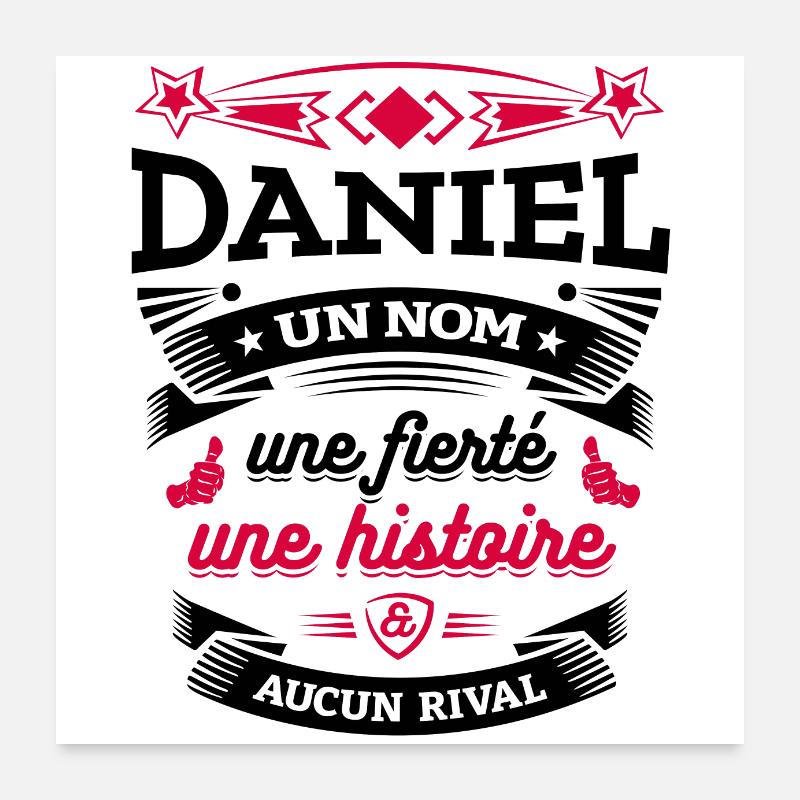 DANIEL UN NOM UNE FIERTÉ AUCUN RIVAL Poster 60 x 60 cm