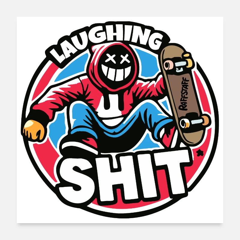 Laughing Shit Sprayer Graffiti Skate - raffstaff ® Poster 24" x 24" (60x60 cm)