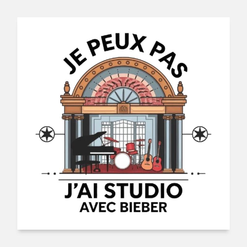 je peux pas j'ai studio avec Bieber Poster 60 x 60 cm