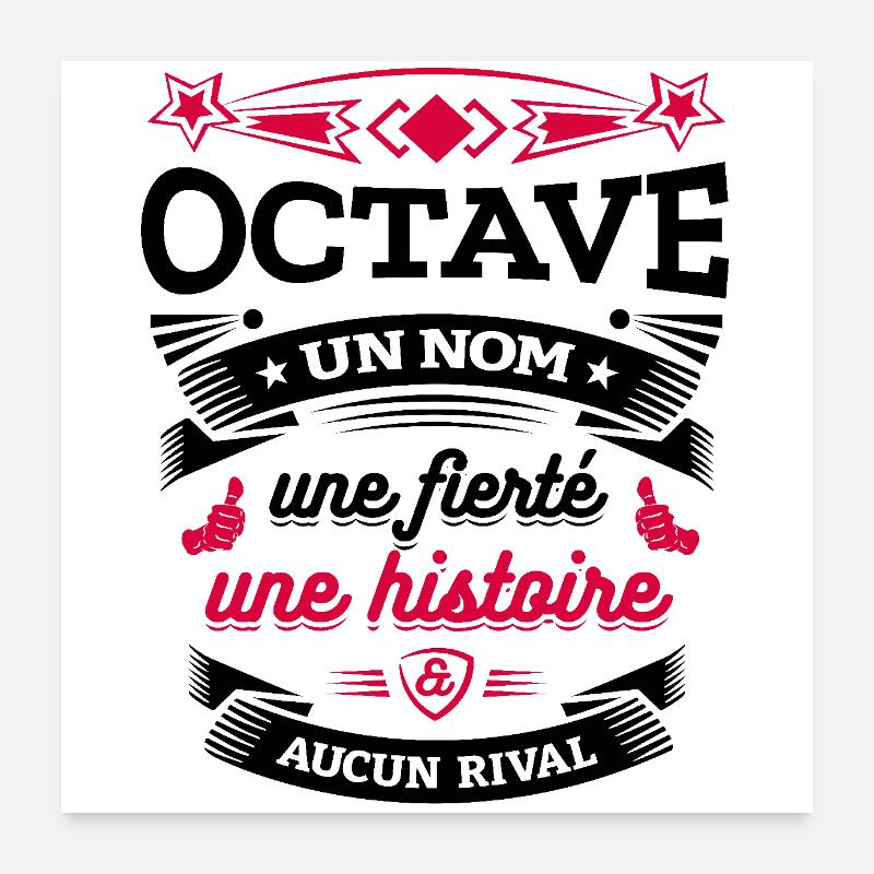 OCTAVE UN NOM UNE FIERTÉ AUCUN RIVAL Poster 60 x 60 cm
