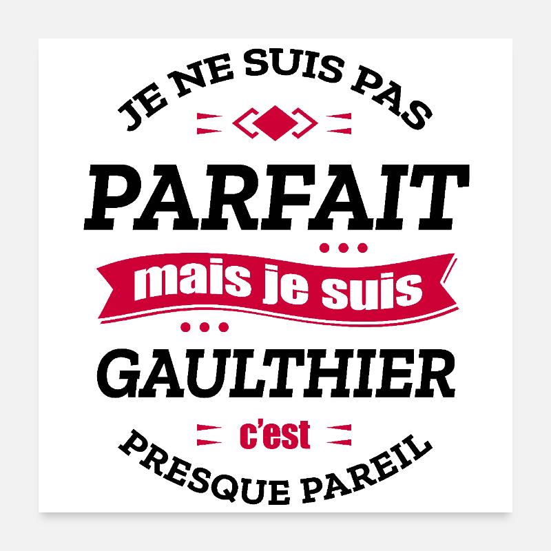 GAULTHIER PARFAIT - PRENOM GAULTHIER - Poster 60 x 60 cm - blanc