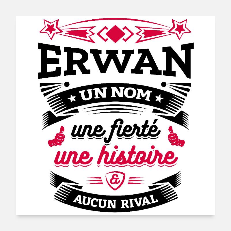 ERWAN UN NOM UNE FIERTÉ AUCUN RIVAL Poster 60 x 60 cm