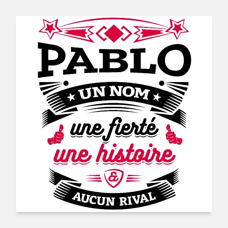 PABLO UN NOM UNE FIERTÉ AUCUN RIVAL Poster 60 x 60 cm