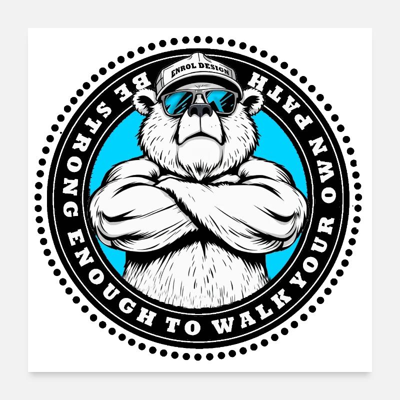 Be Strong Bear – EnrolDesign Poster 60x60 cm