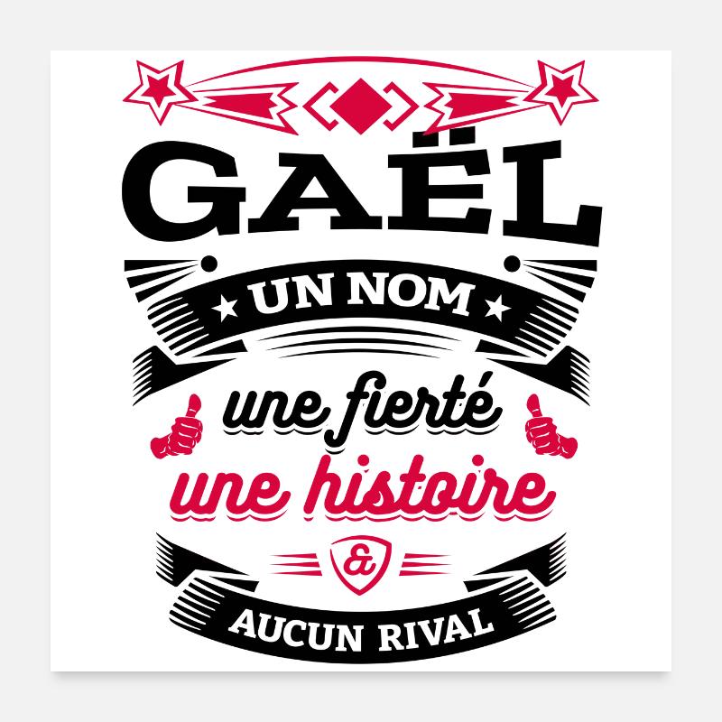 GAËL UN NOM UNE FIERTÉ AUCUN RIVAL Poster 60 x 60 cm