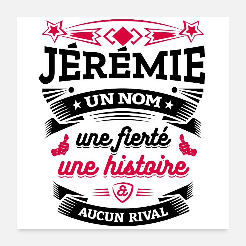 JÉRÉMIE UN NOM UNE FIERTÉ AUCUN RIVAL Poster 60 x 60 cm