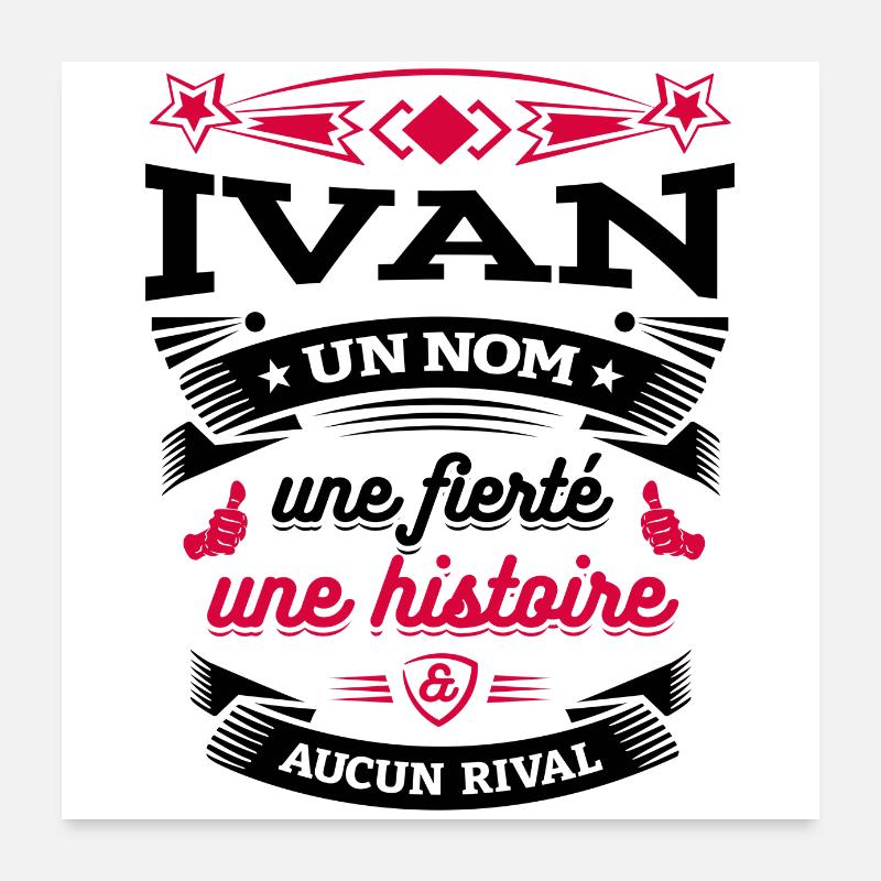 IVAN UN NOM UNE FIERTÉ AUCUN RIVAL Poster 60 x 60 cm