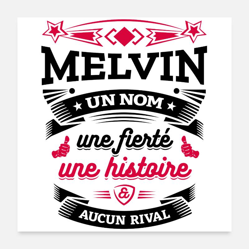 MELVIN UN NOM UNE FIERTÉ AUCUN RIVAL Poster 60 x 60 cm