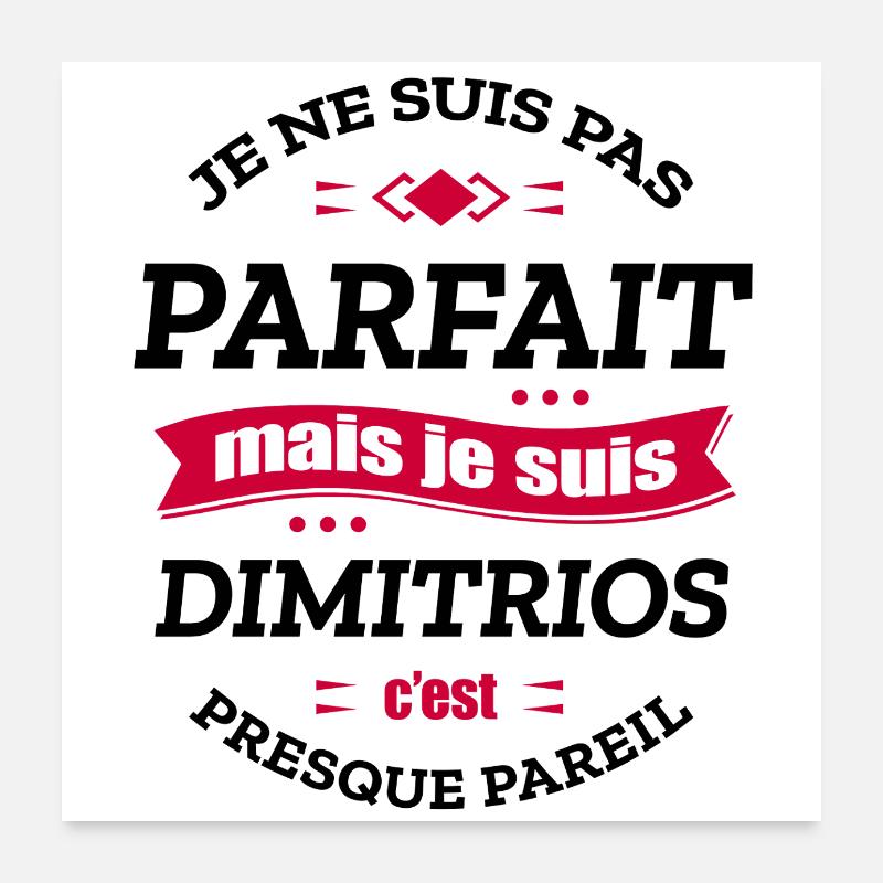 DIMITRIOS PARFAIT - PRENOM DIMITRIOS Poster 60 x 60 cm