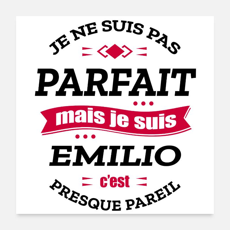 EMILIO PARFAIT - PRENOM EMILIO Poster 60 x 60 cm
