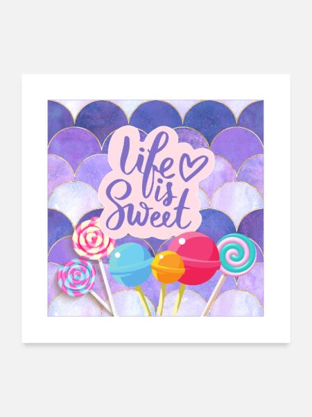 Life Is Sweet - Colourful Candy Lollipop Design - Poster 24" x 24" (60x60 cm) - white - Front