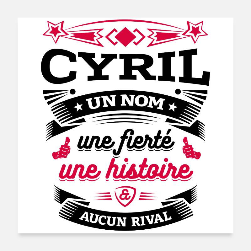 CYRIL UN NOM UNE FIERTÉ AUCUN RIVAL Poster 60 x 60 cm