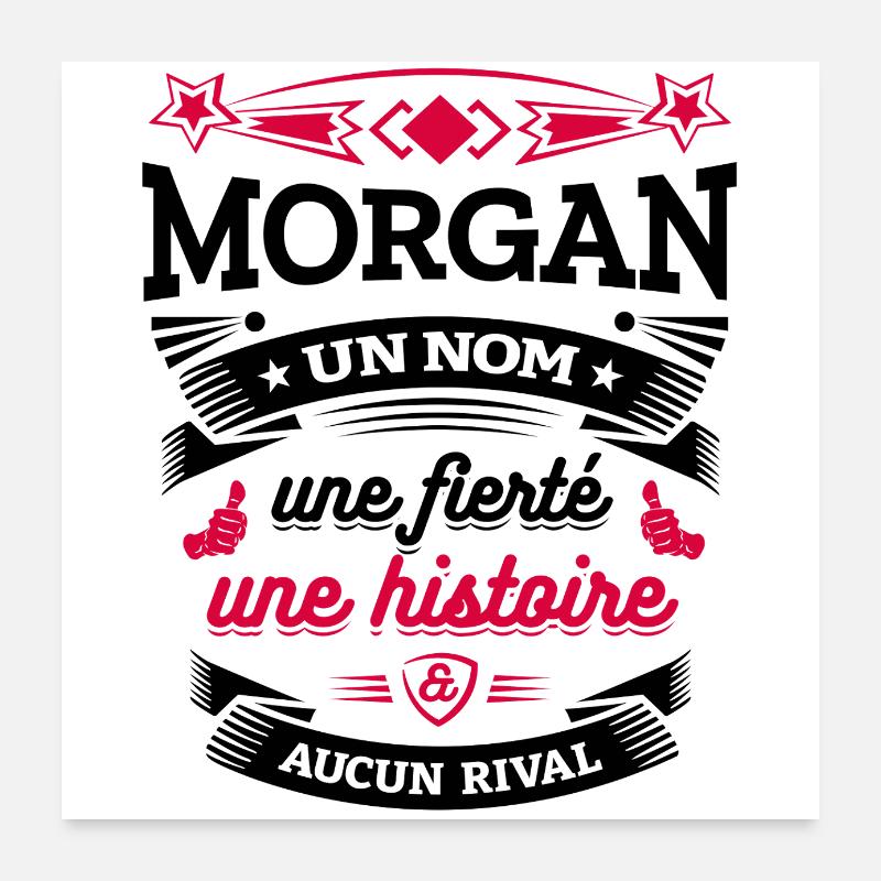 MORGAN UN NOM UNE FIERTÉ AUCUN RIVAL Poster 60 x 60 cm