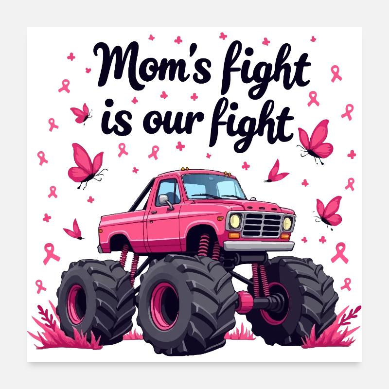 Le combat des mamans - Sensibilisation au cancer du sein Poster 60 x 60 cm