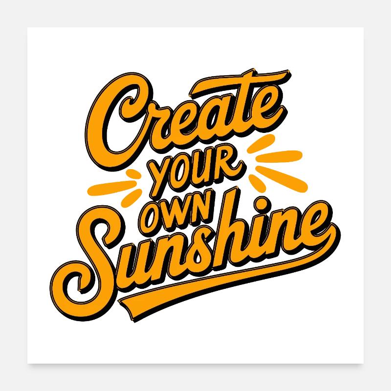 Create Your Own Sunshine Poster 24" x 24" (60x60 cm)