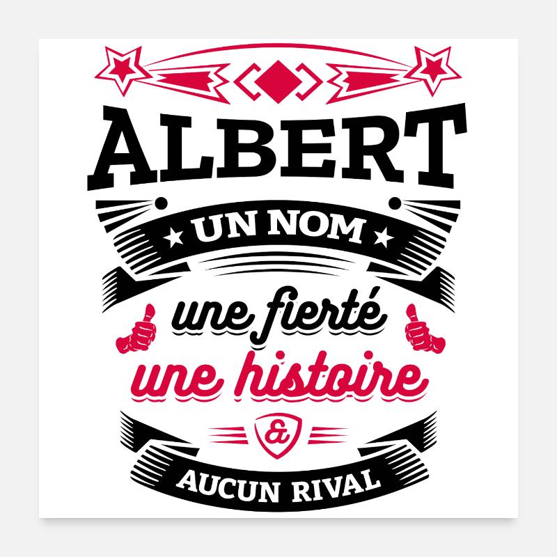 ALBERT UN NOM UNE FIERTÉ AUCUN RIVAL Poster 60 x 60 cm