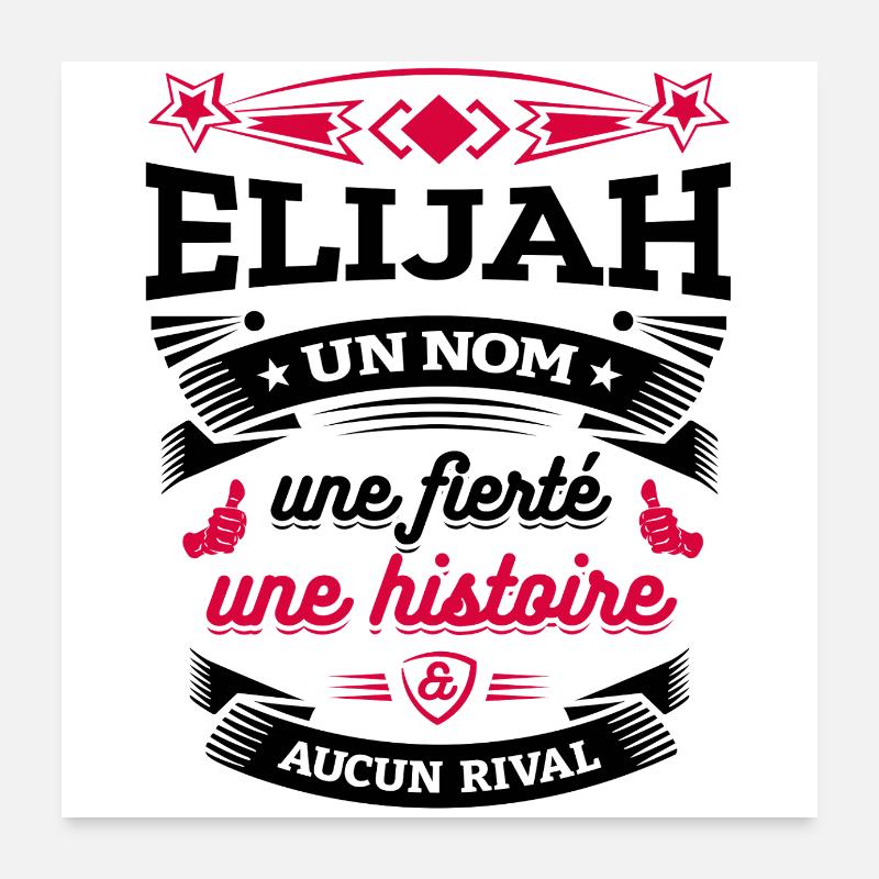 ELIJAH UN NOM UNE FIERTÉ AUCUN RIVAL Poster 60 x 60 cm