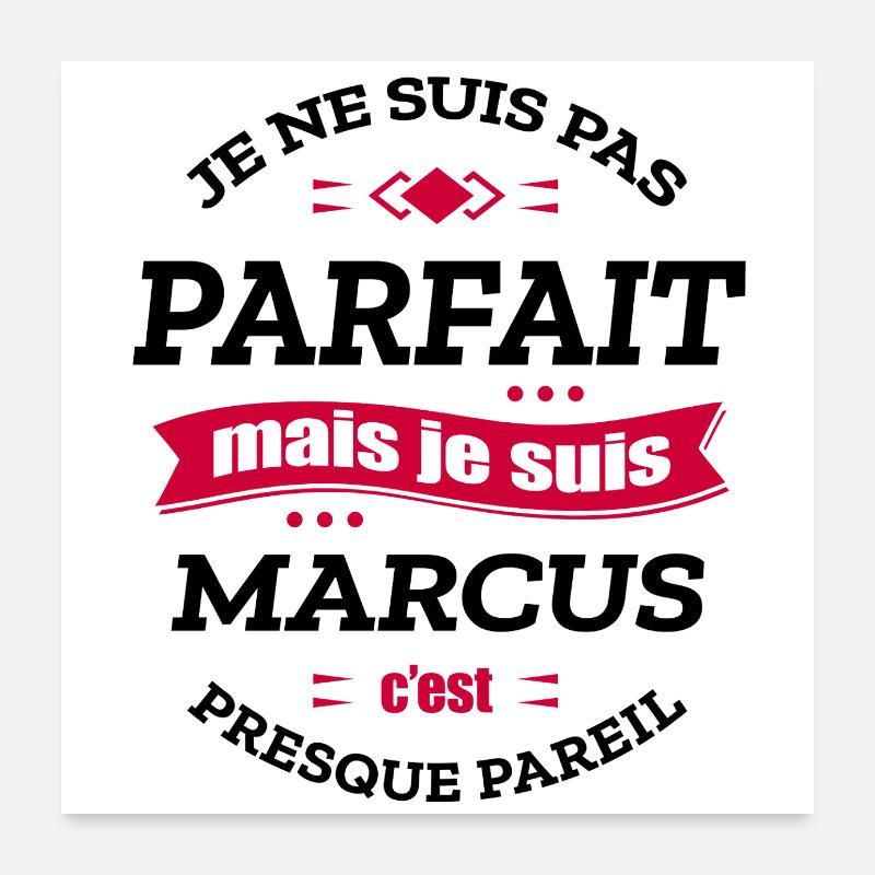 MARCUS PARFAIT - PRENOM MARCUS Poster 60 x 60 cm