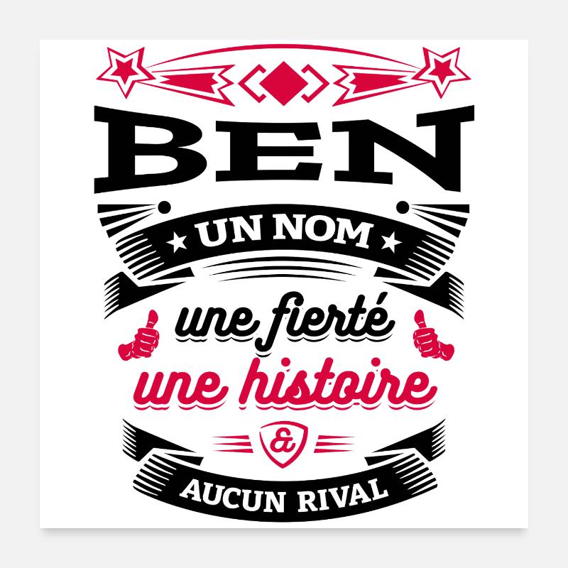 BEN UN NOM UNE FIERTÉ AUCUN RIVAL Poster 60 x 60 cm