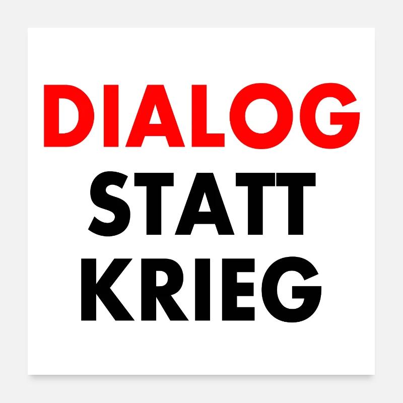 dialog statt krieg Poster 60x60 cm