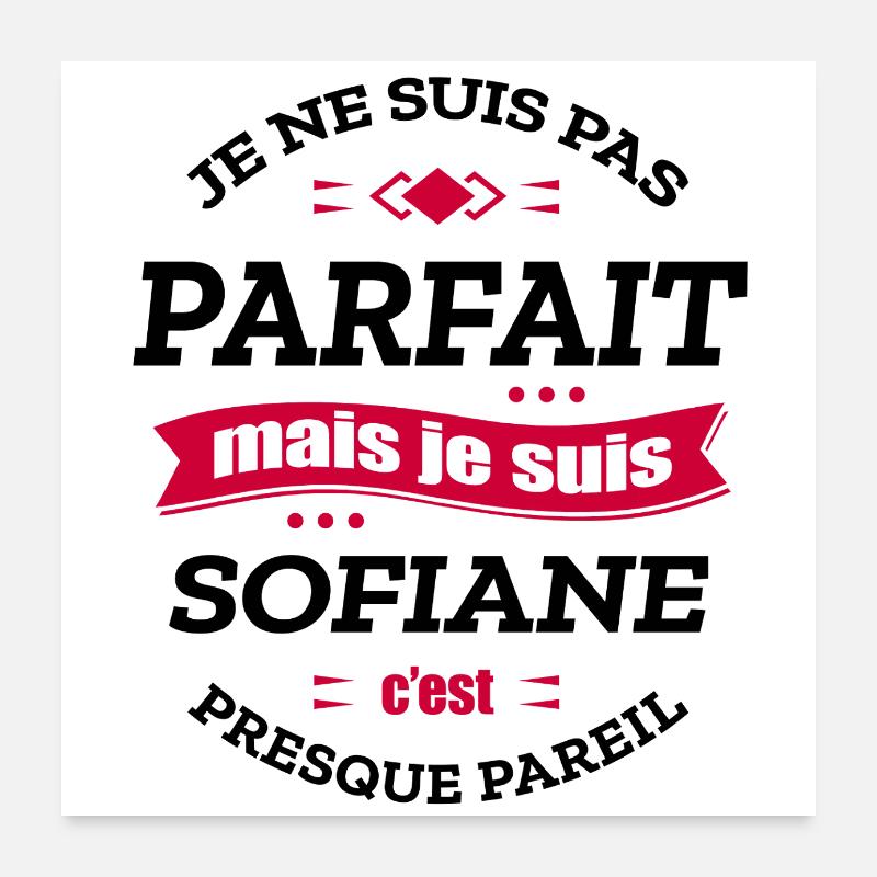 SOFIANE PARFAIT - PRENOM SOFIANE Poster 60 x 60 cm