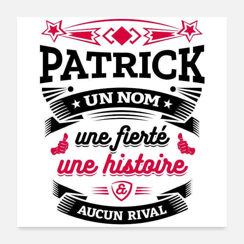 PATRICK UN NOM UNE FIERTÉ AUCUN RIVAL Poster 60 x 60 cm