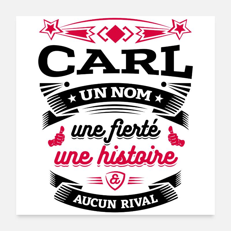 CARL UN NOM UNE FIERTÉ AUCUN RIVAL Poster 60 x 60 cm