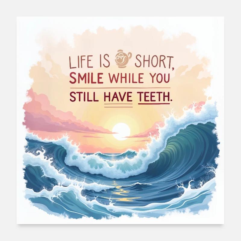 Life is short Poster 24" x 24" (60x60 cm)
