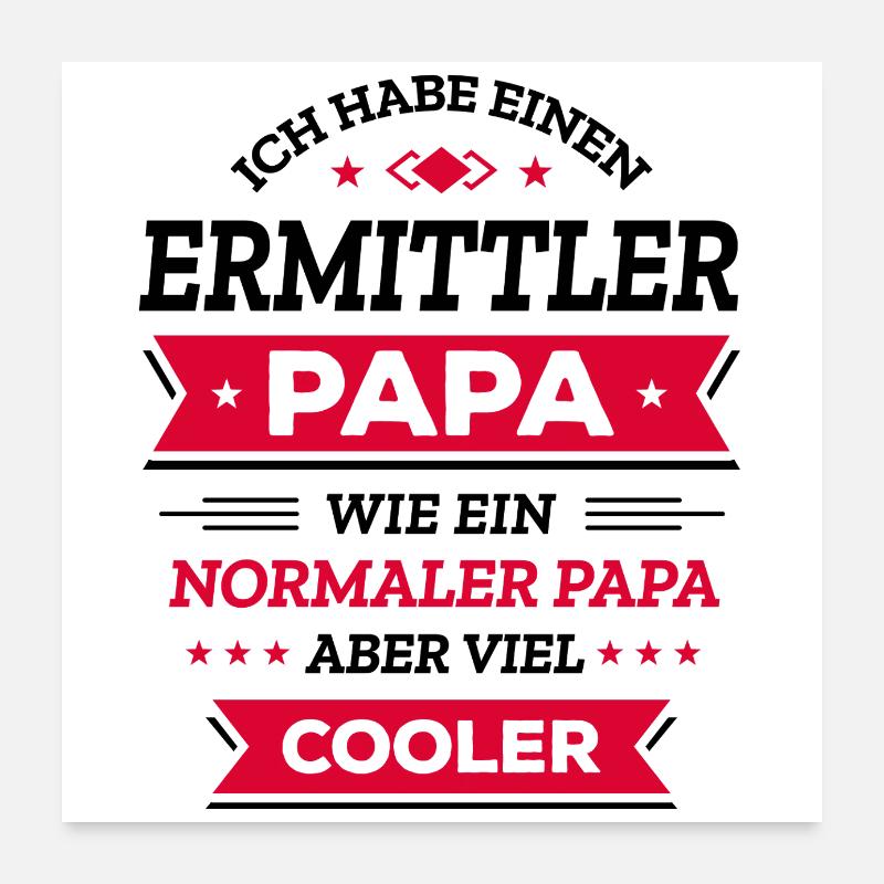 ERMITTLER PAPA - COOLER ALS NORMAL, VATERTAG Poster 60x60 cm