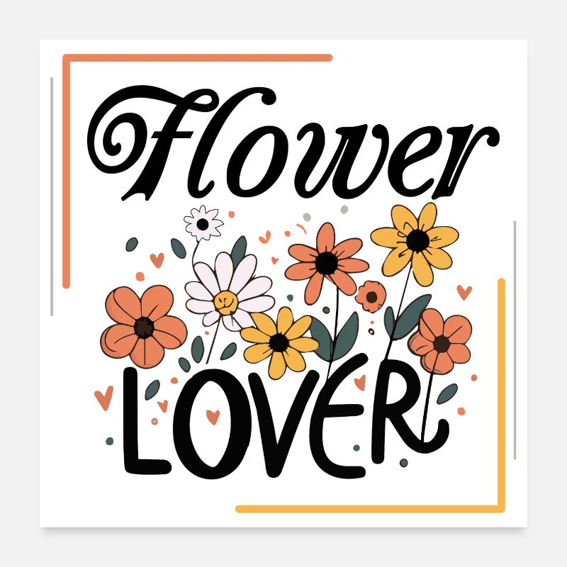 Blumenliebhaber Buntes Blumendesign Text Kunst Poster 60x60 cm