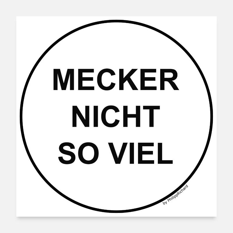 mecker nicht so viel Poster 60x60 cm