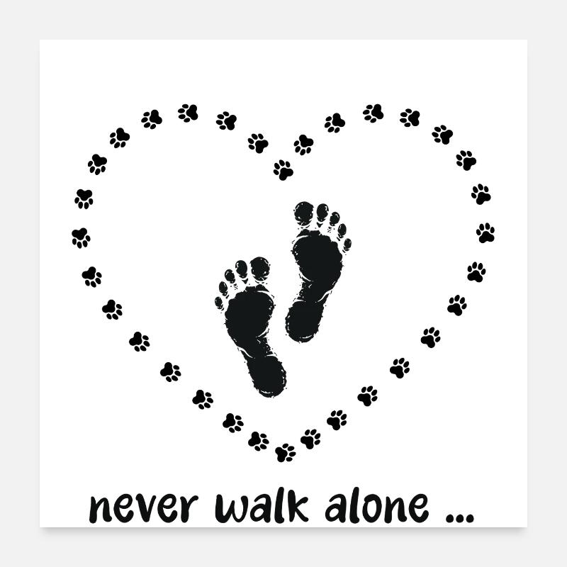 Never walk alone. Dog paws, footprints, heart. Poster 24" x 24" (60x60 cm)
