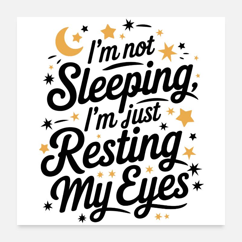 Resting My Eyes Poster 60x60 cm