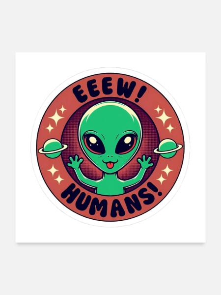 Ew Humans - Poster 24" x 24" (60x60 cm) - white - Front