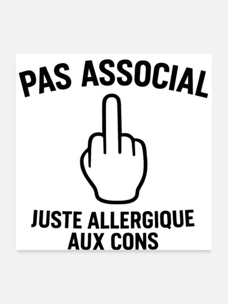 Pas associal, juste allergique aux cons - Poster 60 x 60 cm - blanc - Devant