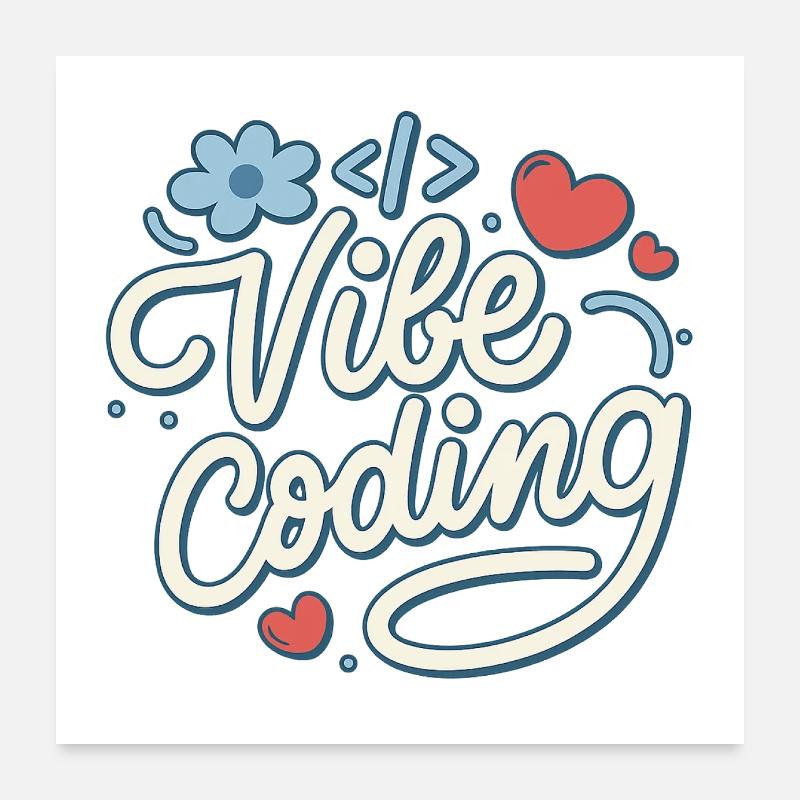 Vibe-Codierung Poster 60x60 cm
