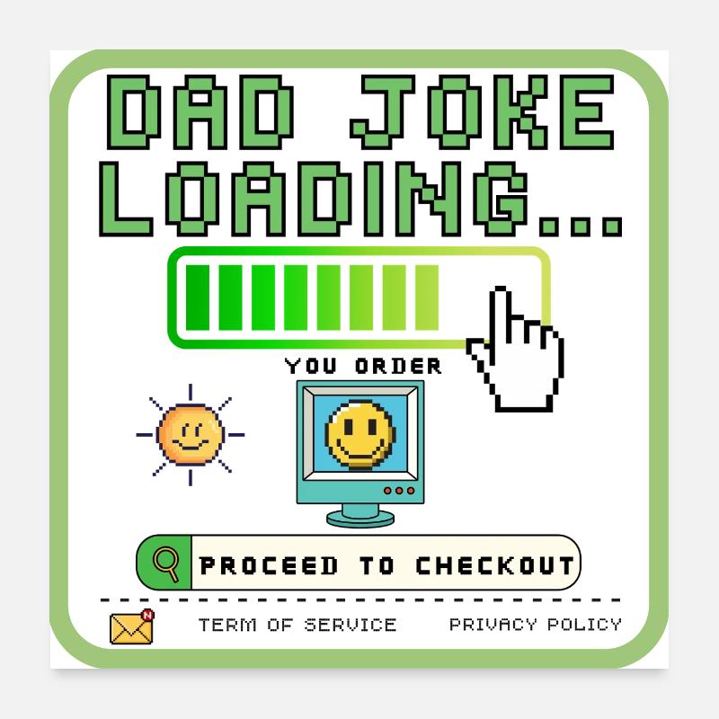 Humorous Dad Gift - 'Dad Joke Loading' T-Shirt for Poster 24" x 24" (60x60 cm)