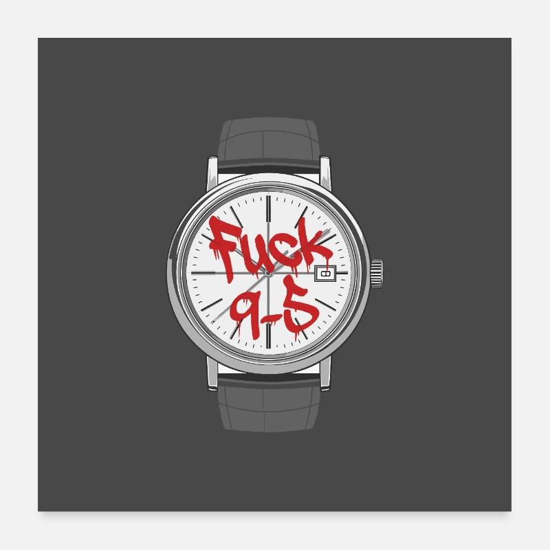 9 to 5 Arbeit nervt Uhr Statement Design Poster 60x60 cm