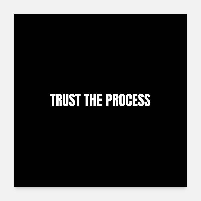 Confidence in the Process Poster 24" x 24" (60x60 cm)