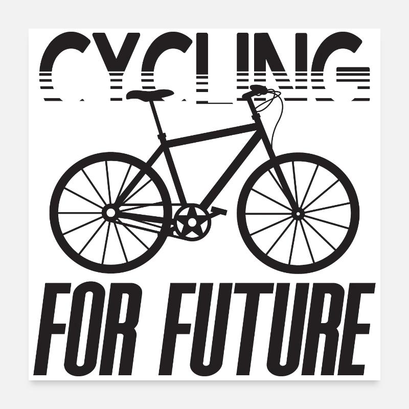 Cycling for Future cyclist climate change gift Poster 24" x 24" (60x60 cm)