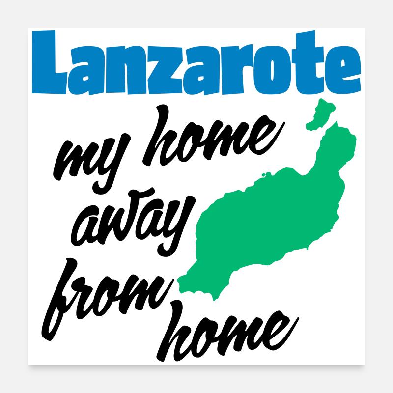Lanzarote, ma maison loin de chez moi Poster 60 x 60 cm